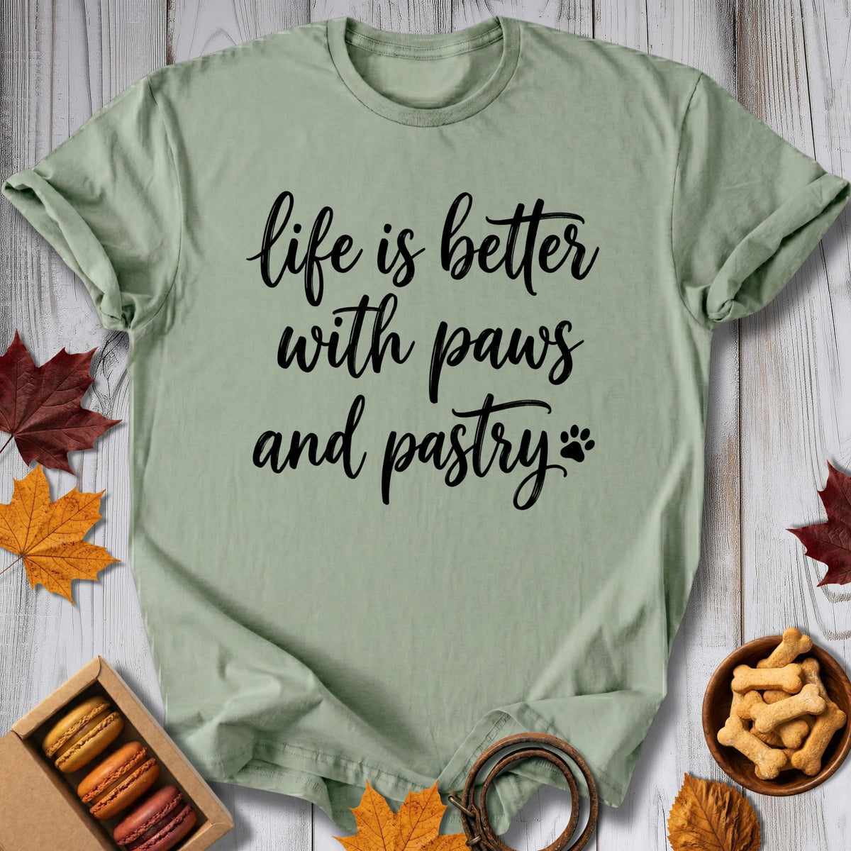 Life is Better Tee - Pawtisserie - variant
