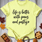 Life is Better Tee - Pawtisserie - variant