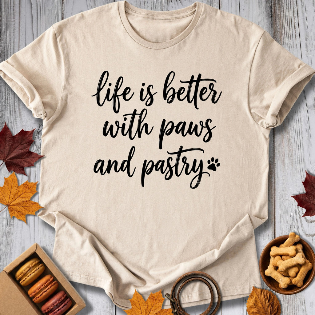 Life is Better Tee - Pawtisserie - variant