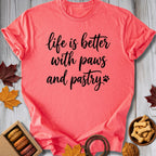 Life is Better Tee - Pawtisserie - variant
