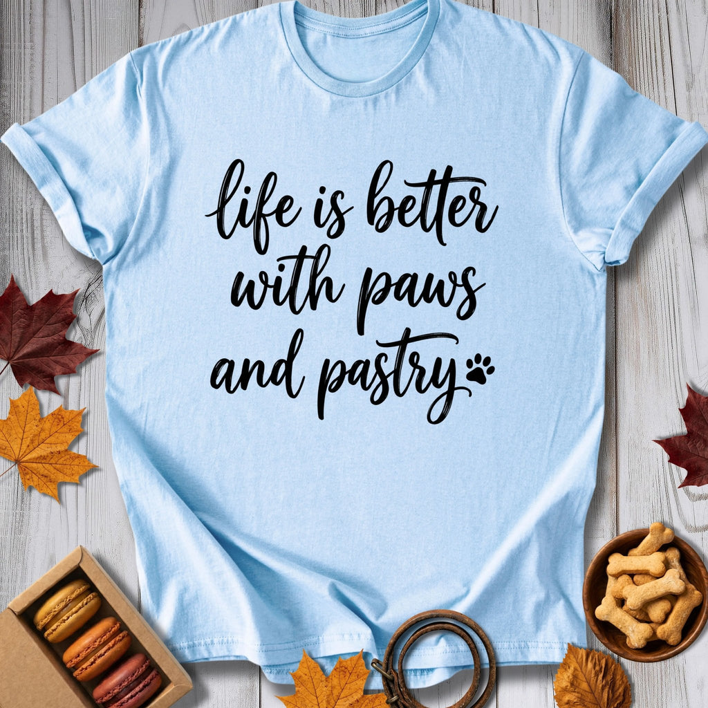 Life is Better Tee - Pawtisserie - variant