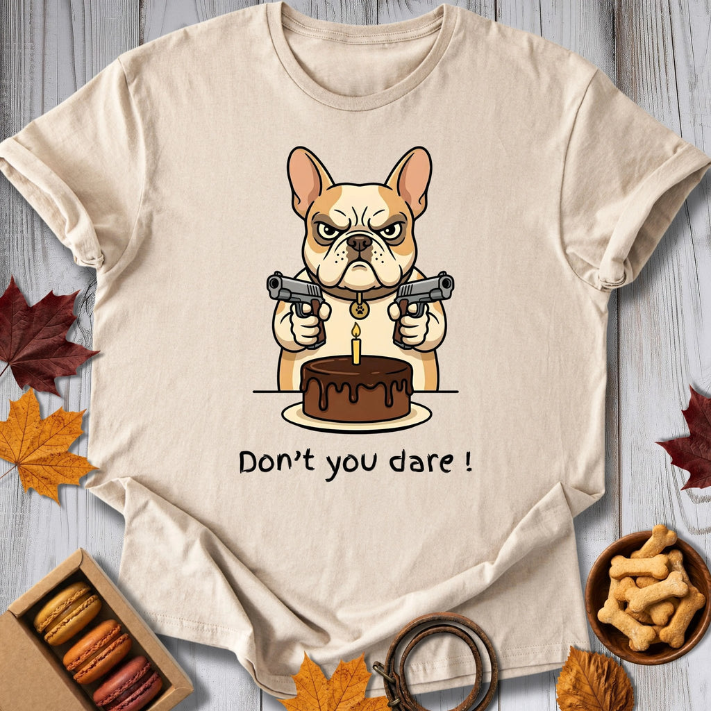 Don't You Dare Tee - Pawtisserie - variant