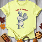 Dare To Touch It Tee - Pawtisserie - variant
