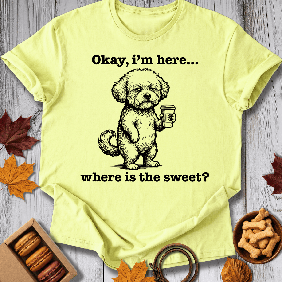 Okay I'm Here Tee - Pawtisserie - variant